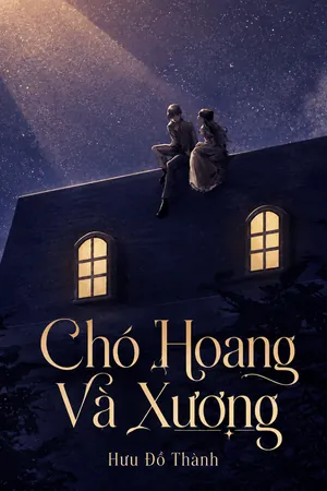 Bìa truyện Chó Hoang Và Xương