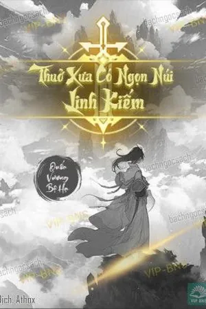 Bìa truyện Thuở Xưa Có Ngọn Núi Linh Kiếm