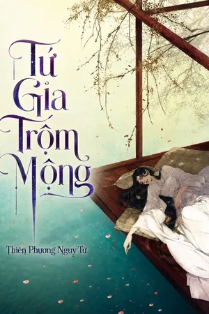 Bìa truyện Tứ Gia Trộm Mộng